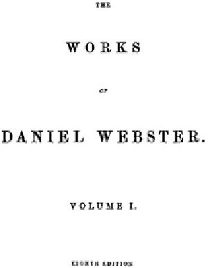 [Gutenberg 36843] • The Works of Daniel Webster, Volume 1